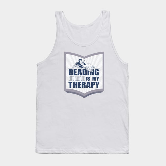 Reading is My therapy Tank Top by FunawayHit